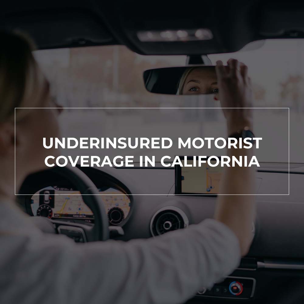 Underinsured Motorist Coverage in California