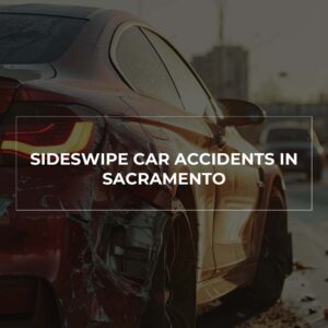 Sideswipe Car Accidents in Sacramento